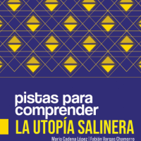 pistas para comprender la utopia salinera